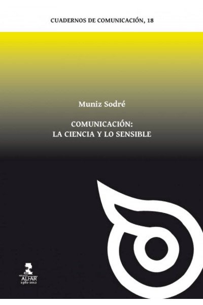 COMUNICACIÓN: LA CIENCIA Y LO SENSIBLE