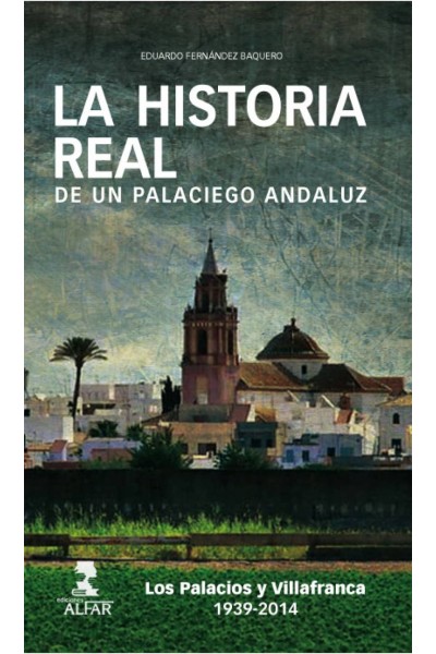 LA HISTORIA REAL DE UN PALACIEGO ANDALUZ