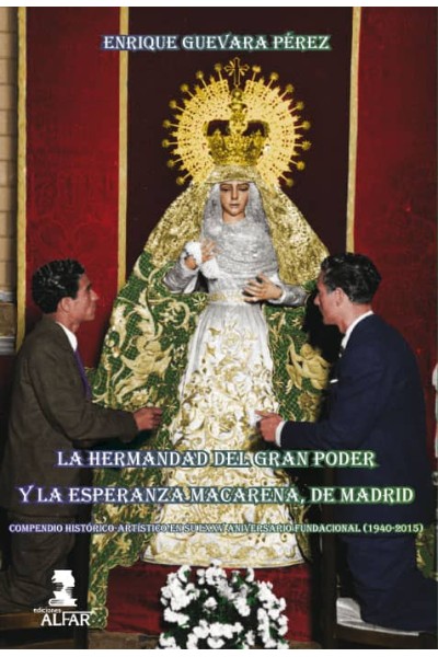 LA HERMANDAD DEL GRAN PODER Y LA ESPERANZA MACARENA DE MADRID