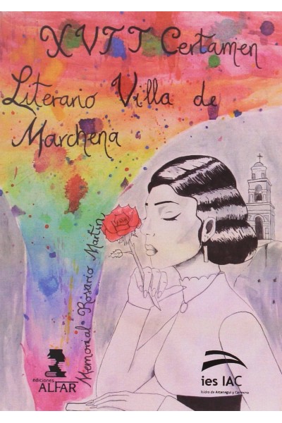 XVII CERTAMEN LITERARIO VILLA DE MARCHENA MEMORIAL ROSARIO MARTÍN 2016