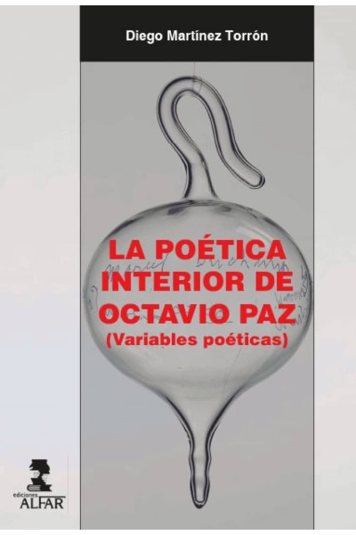 LA POÈTICA INTERIOR DE OCTAVIO PAZ