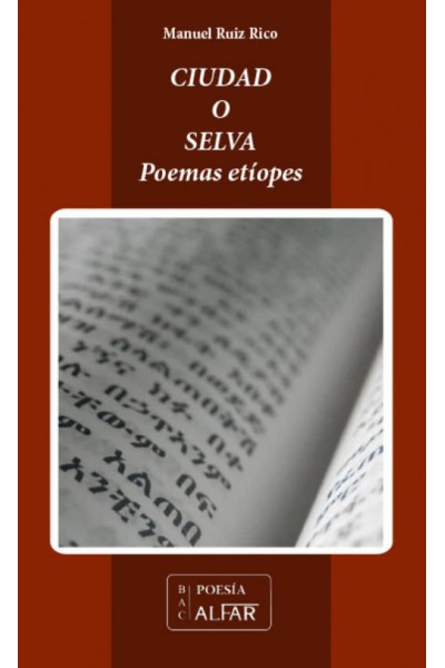 CIUDAD O SELVA (POEMAS ETÍOPES)