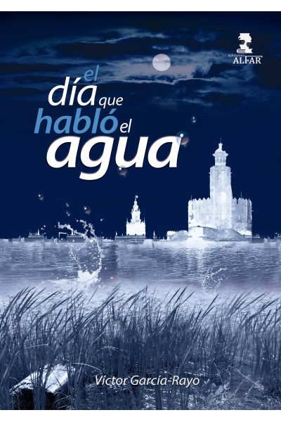 EL DÍA QUE HABLÓ EL AGUA