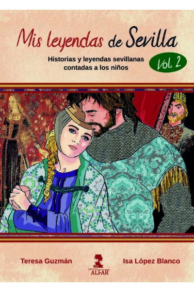 MIS LEYENDAS DE SEVILLA. VOLUMEN II