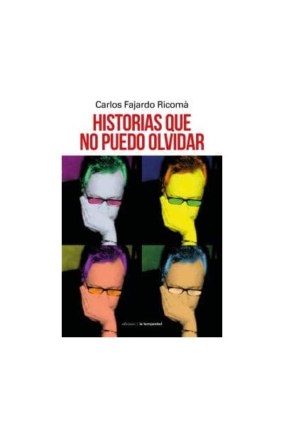 HISTORIAS QUE NO PUEDO OLVIDAR