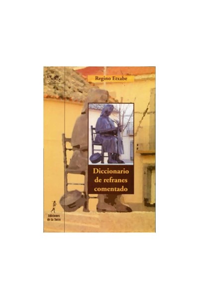 DICCIONARIO DE REFRANES COMENTADO