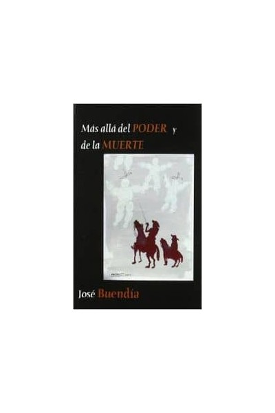 MÁS ALLÁ DEL PODER Y DE LA MUERTE