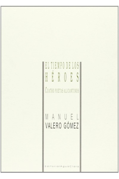 EL TIEMPO DE LOS HÉROES