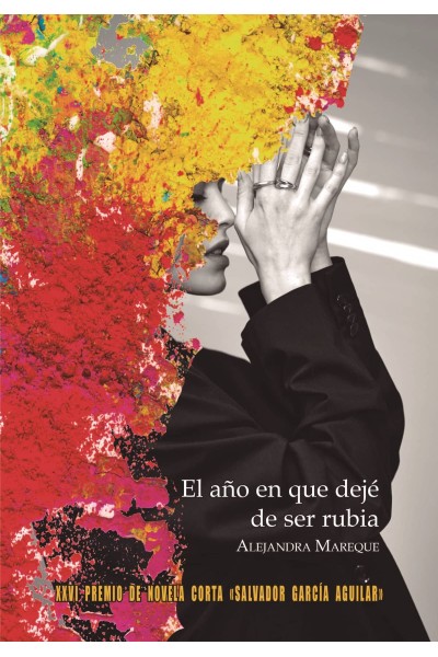 EL AÑO EN QUE DEJÉ DE SER RUBIA