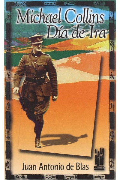 MICHAEL COLLINS. DÍAS DE IRA.