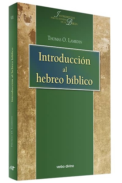 INTRODUCCION AL HEBREO BIBLICO
