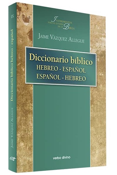 DICCIONARIO BIBLICO HEBREO ESPAÑOL / ESPAÑOL HEBREO