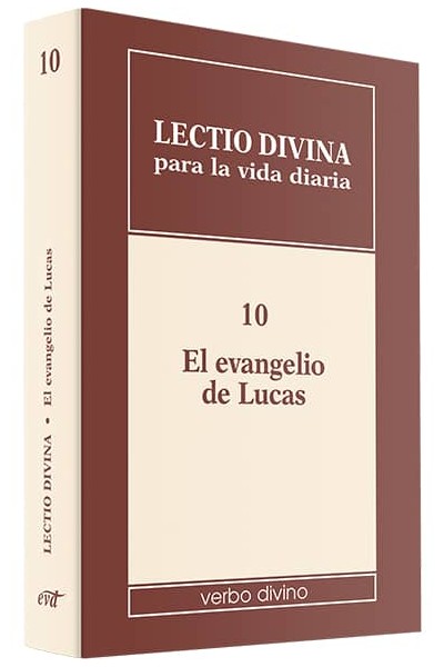 10.LECTIO DIVINA VIDA DIARIA EVANGELIO LUCAS.(LECTIO DIVINA)