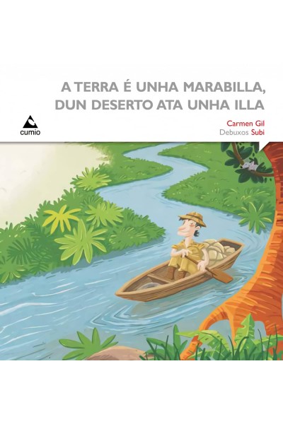 A TERRA É UNHA MARABILLA, DUN DESERTO ATA UNHA ILLA.