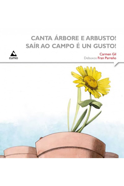 CANTA ÁRBORE E ARBUSTO! SAÍR AO CAMPO É UN GUSTO!