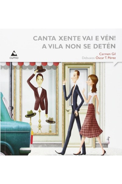 CANTA XENTE VAI E VEN! A VILA NON SE DETÉN
