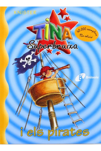 TINA SUPERBRUIXA I ELS PIRATES