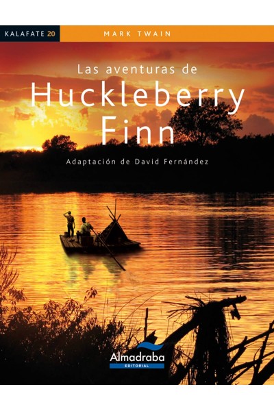 LAS AVENTURAS DE HUCKLEBERRY FINN