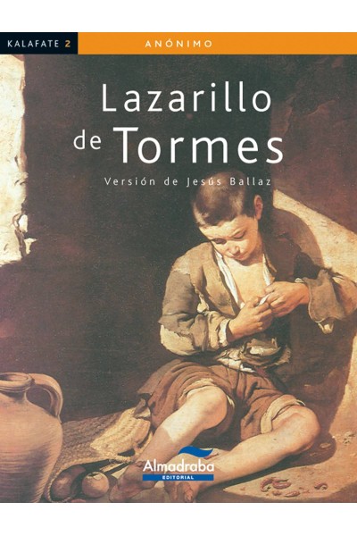 EL LAZARILLO SE TORMES KALAFATE