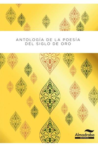 ANTOLOGIA POETICA DEL SIGLO DE ORO