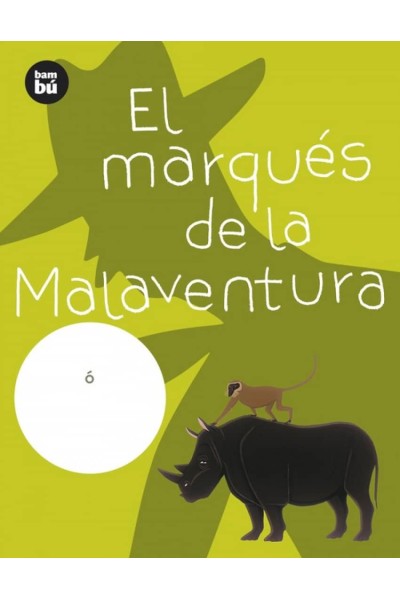 EL MARQUÉS DE LA MALAVENTURA