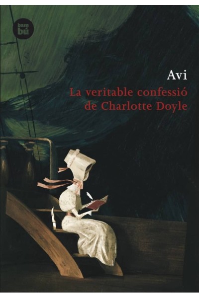 LA VERITABLE CONFESSIÓ DE CHARLOTTE DOYLE