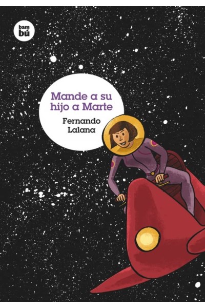 MANDE A SU HIJO A MARTE