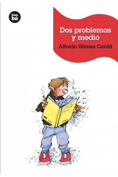 DOS PROBLEMAS Y MEDIO