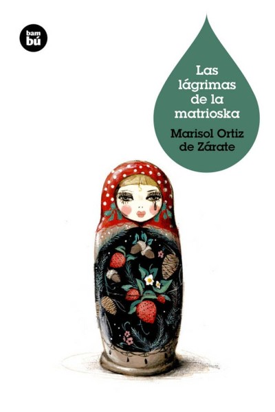 LAGRIMAS DE LA MATRIOSKA,LAS