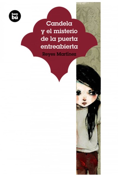 CANDELA Y EL MISTERIO DE LA PUERTA ENTREABIERTA