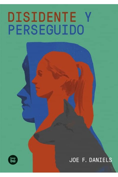 DISIDENTE Y PERSEGUIDO