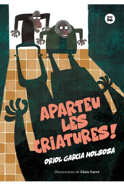 APARTEU LES CRIATURES!