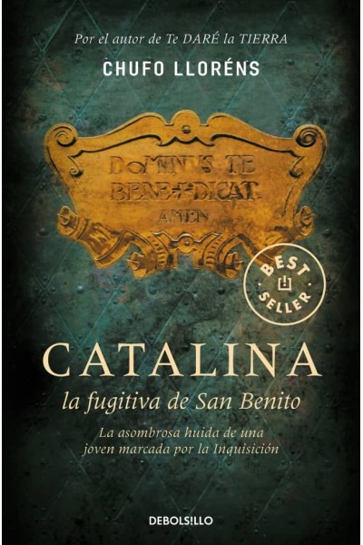 CATALINA, LA FUGITIVA DE SAN BENITO