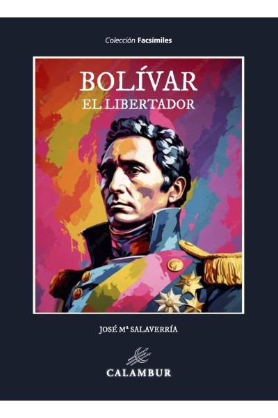 BOLIVAR EL LIBERTADOR