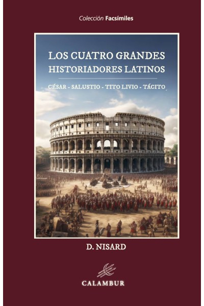 LOS CUATRO GRANDES HISTORIADORES LATINOS