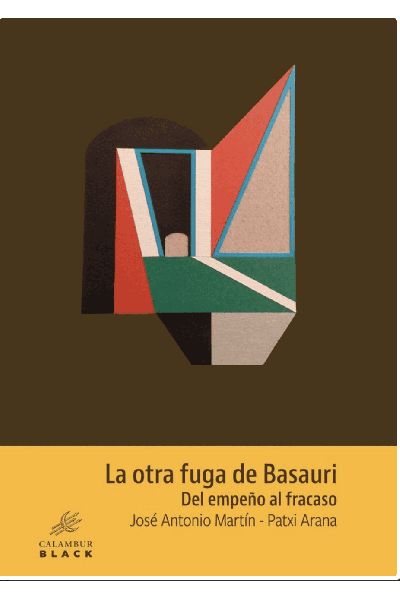 LA OTRA FUGA DE BASAURI