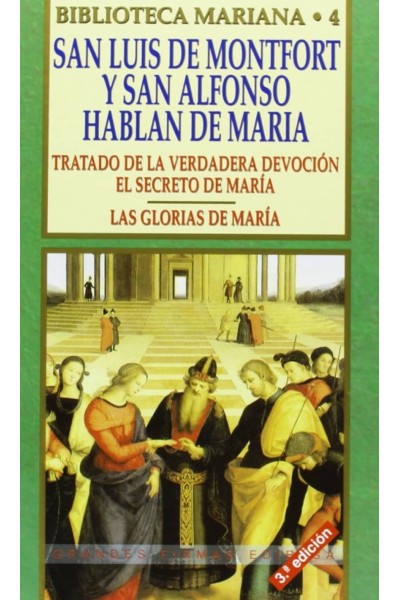 SAN LUIS DE MONTFORT Y SAN ALFONSO HABLAN DE MARÍA