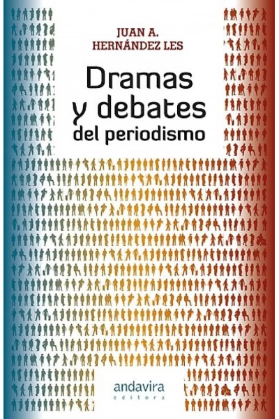 DRAMAS Y DEBATES DEL PERIODISMO