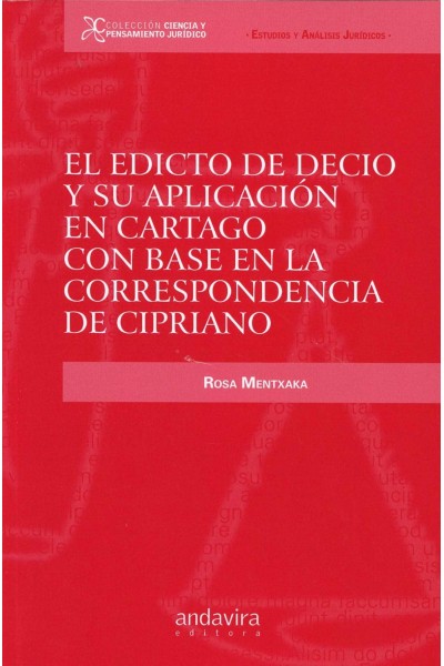 EL EDITIO DE DECIO Y SU APLICACIÓN EN CARTAGO CON BASE EN LA CORRESPONDENCIA DE CIPRIANO