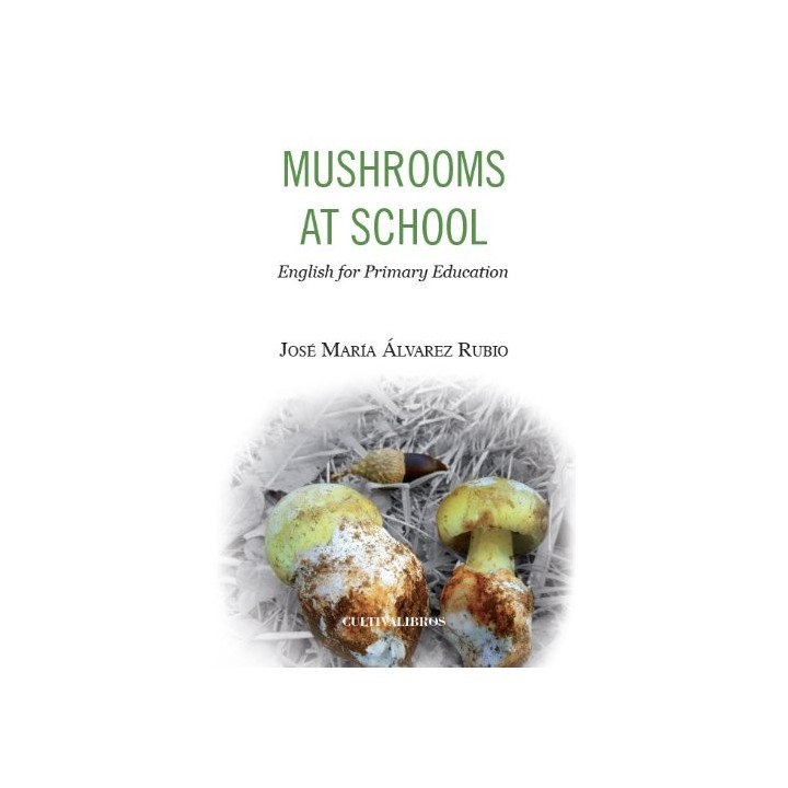 Mushrooms at school. English for Primary Education