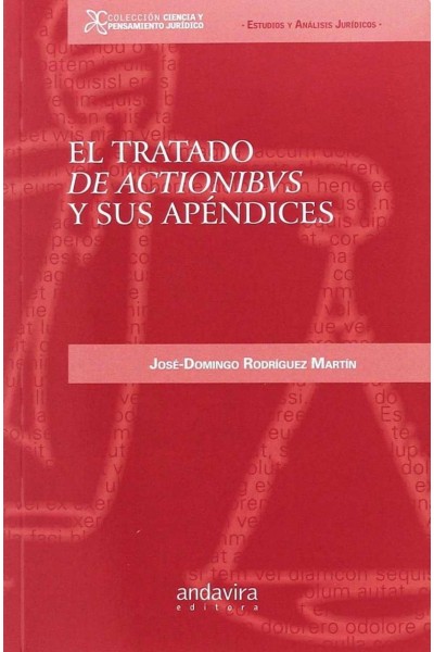 EL TRATADO DE ACTIONIBUS Y SUS APÈNDICES