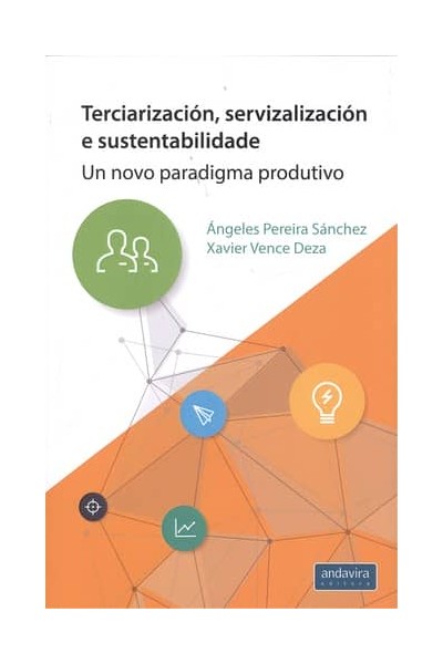 TERCIARIZACIÓN, SERVIZALIZACIÓN E SUSTENTABILIDADE