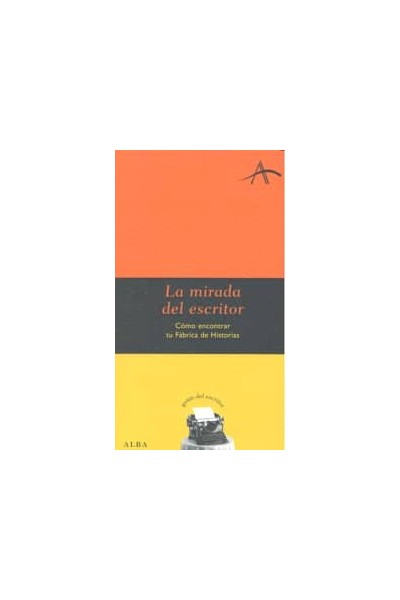MIRADA DEL ESCRITOR,LA