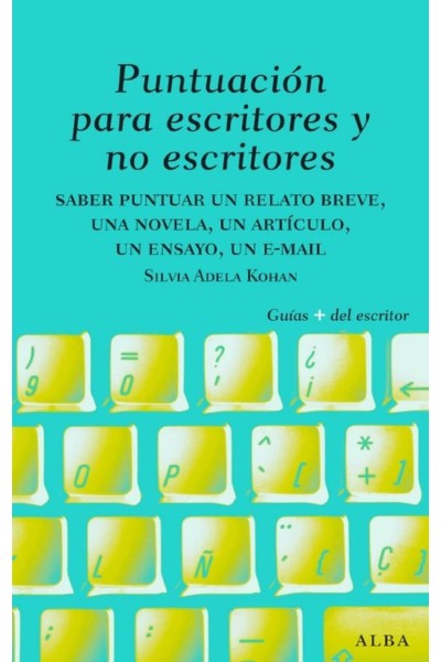 PUNTUACIÓN PARA ESCRITORES Y NO ESCRITORES