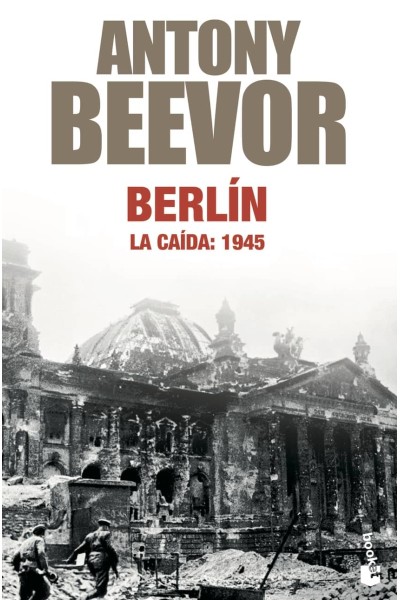 BERLÍN. LA CAÍDA: 1945