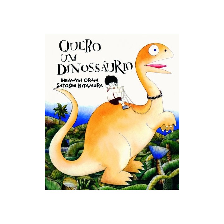 Quero um Dinossáurio