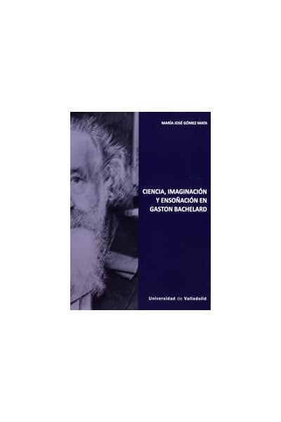 CIENCIA, IMAGINACIÓN Y ENSOÑACIÓN EN GASTON BACHELARD