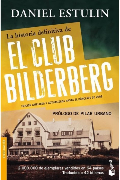 LA HISTORIA DEFINITIVA DEL CLUB BILDERBERG