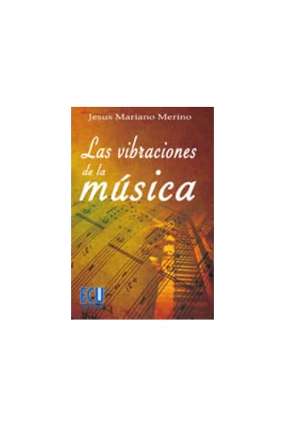LAS VIBRACIONES DE LA MÚSICA