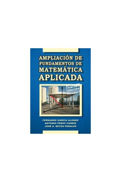 AMPLIACIÓN DE FUNDAMENTOS DE MATEMÁTICA APLICADA
